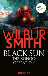 Black Sun – Die Kongo-Operation - Wilbur Smith - ebook