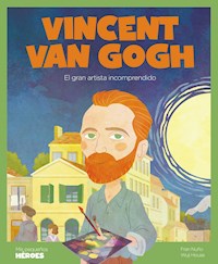Vincent Van Gogh - Fran Nuño - ebook