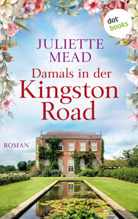 Damals in der Kingston Road - Juliette Mead - ebook