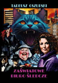 Zaświatowe Biuro Śledcze - Tadeusz Oszubski,  - ebook