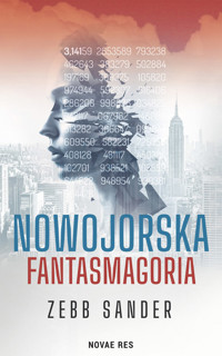 Nowojorska fantasmagoria - Zebb Sander - ebook
