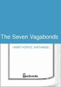 The Seven Vagabonds - Nathaniel Hawthorne - darmowy ebook