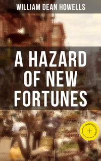 A HAZARD OF NEW FORTUNES - William Dean Howells - ebook