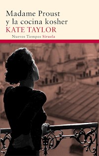 Madame Proust y la cocina kosher - Kate Taylor - ebook