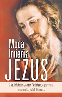 Mocą Imienia Jezus - Pedzioł Jan - książka