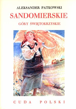 Sandomierskie. Góry Świętokrzyskie. Cuda Polski - Jerzy Smoleński - książka