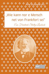 Wie kann nor e Mensch net von Frankfort sei - Peter Lückemeier - ebook