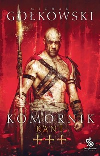 Kant. Trylogia Komornika. Tom 3 - Michał Gołkowski - książka
