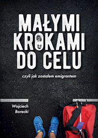 Małymi krokami do celu - Borecki Wojciech - książka