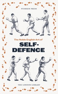The Noble English Art of Self-Defence - Various Authors - ebook