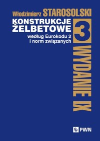 Konstrukcje żelbetowe według Eurokodu 2 i norm związanych. Tom 3 - Starosolski Włodzimierz - książka
