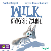 Wilk, który się zgubił - Rachel Bright - audiobook + książka