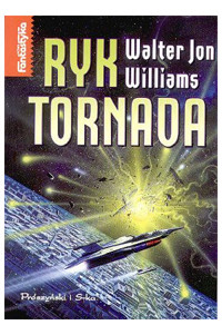 Ryk tornada - Walter Jon Williams - ebook
