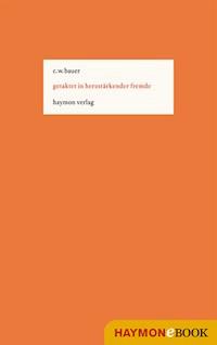 getaktet in herzstärkender fremde - Christoph W. Bauer - ebook