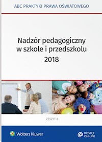 Nadzór pedagogiczny w szkole i przedszkolu 2018 - Marciniak Lidia, Piotrowska-Albin Elżbieta - książka