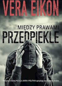 Między prawami Przedpiekle - Vera Eikon - książka