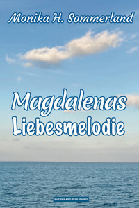 Magdalenas Liebesmelodie - Monika H. Sommerland - ebook