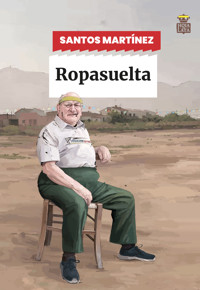 Ropasuelta - Santos Martinez - ebook