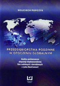 Przedsiębiorstwa rodzinne w otoczeniu globalnym - Wojciech Popczyk - książka