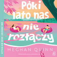 Póki lato nas nie rozłączy - Meghan Quinn - ebook + audiobook