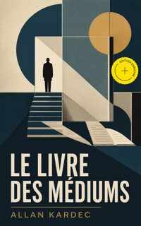 Le Livre des Médiums (Annoté) - Allan Kardec - ebook