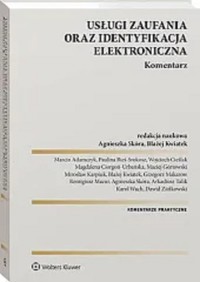 Usługi zaufania oraz identyfikacja elektroniczna Komentarz -  - książka