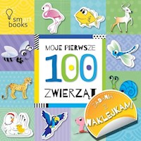 100 zwierząt Moje pierwsze zadania z naklejkami -  - książka