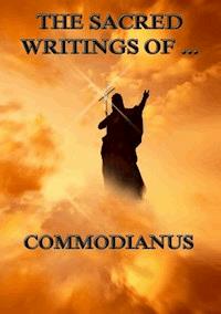 The Sacred Writings of Commodianus - Commodianus - ebook