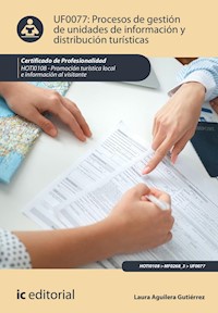 Procesos de gestión de unidades de información y distribución turísticas. HOTI0108 - Laura Aguilera Gutiérrez - ebook