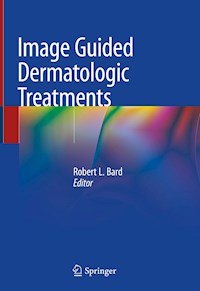 Image Guided Dermatologic Treatments -  - ebook