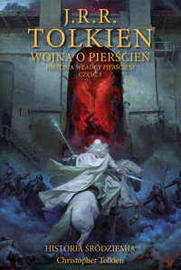 Wojna o Pierścień [Historia Śródziemia t. 8] - J.R.R. Tolkien, Christopher Tolkien - ebook