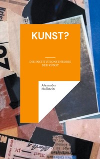 Kunst? - Alexander Hollstein - ebook