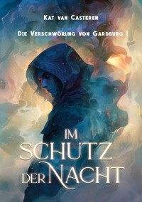 Im Schutz der Nacht - Kat van Casteren - ebook