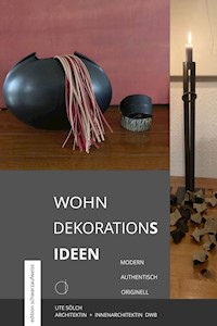 WOHN DEKORATIONs ideen - ute soelch - ebook