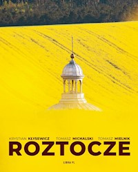 Roztocze - Kłysewicz Krystian, Michalski Tomasz, Mielnik Tomasz, Kubrak Zygmunt, Skibiński Bogdan - książka