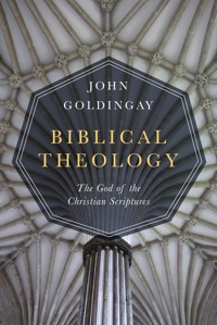 Biblical Theology - John Goldingay - ebook