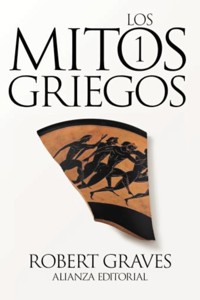 Los mitos griegos, 1 - Robert Graves - ebook