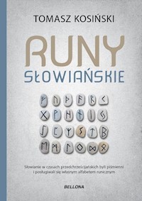 Runy słowiańskie - Tomasz Kosiński - ebook + książka