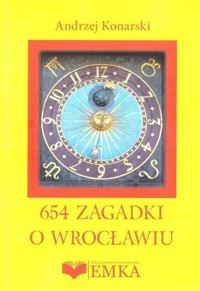 654 zagadki o Wrocławiu - Andrzej Konarski - książka