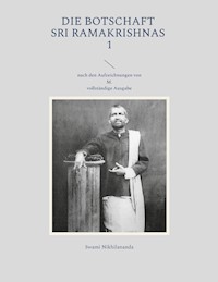 Die Botschaft Sri Ramakrishnas 1 - Swami Nikhilananda - ebook