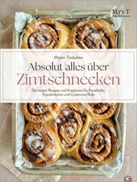 Perfekte Zimtschnecken - Maren Thobaben - ebook