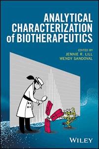 Analytical Characterization of Biotherapeutics -  - ebook