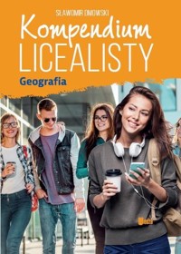 Kompendium licealisty. Geografia - Sławomir Dmowski - książka