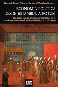 Economía política desde Estambul a Potosí - AAVV - ebook