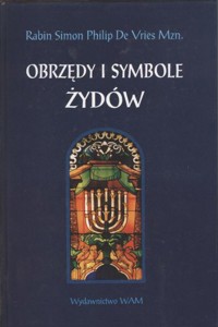 Obrzędy i symbole Żydów - Simon Philip De Vries - ebook