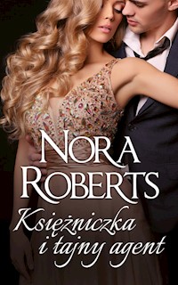 Księżniczka i tajny agent - Roberts Nora - książka