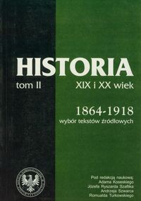Źródła do dziejów Polski w XIX i XX wieku Tom II -  - książka