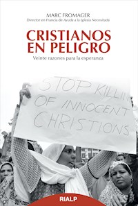Cristianos en peligro - Marc Fromager - ebook