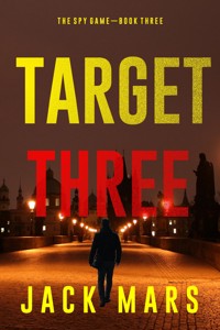 Target Three (The Spy Game—Book #3) - Jack Mars - ebook