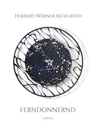 Ferndonnernd - Herbert-Werner Mühlroth - ebook